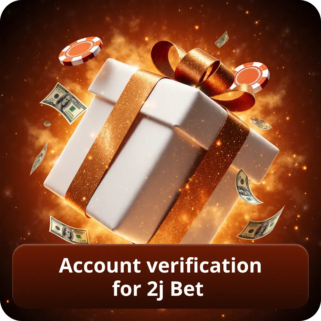 Account verification for 2j Bet